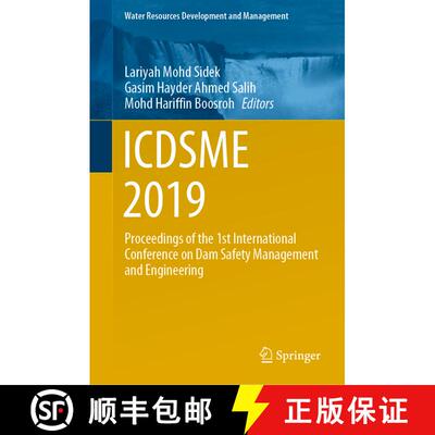【3-4周达】精装 ICDSME 2019 : Proceedings of the 1st International Conference on Dam Safety Managemen... [9789811519703]