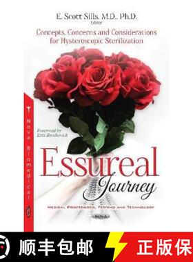 【3-4周达】Essureal Journey: Concepts, Concerns and Considerations for Hysteroscopic Sterilization [9781536122046]