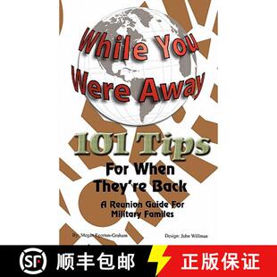 【3-4周达】While Your Were Away - 101 Tips For When They're Back - A Military Family Reunion Handbook [9780981143675]