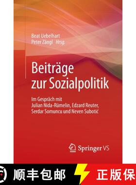 【3-4周达】Beiträge zur Sozialpolitik : Im Gespräch mit Julian Nida-Rümelin, Edzard Reuter, Serdar... [9783658079611]