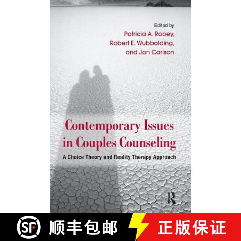 【3-4周达】Contemporary Issues in Couples Counseling : A Choice Theory and Reality Therapy Approach [9781138110762]