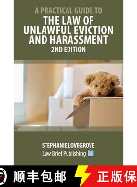 【3-4周达】A Practical Guide to the Law of Unlawful Eviction and Harassment - 2nd Edition [9781913715236]