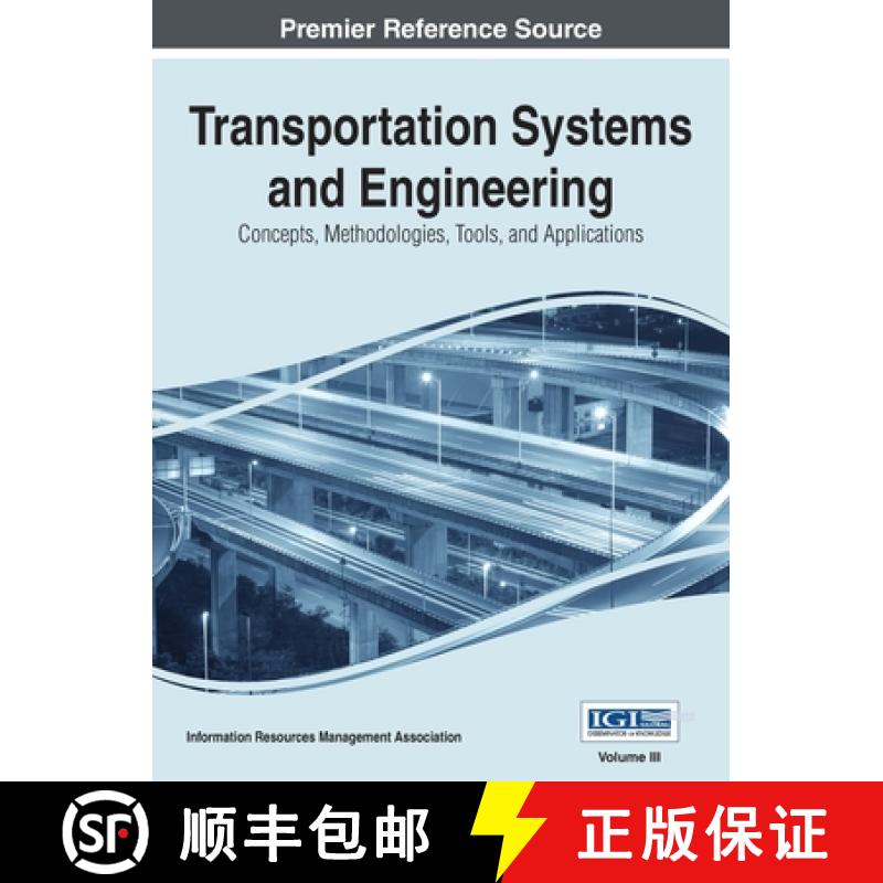 【3-4周达】Transportation Systems and Engineering: Concepts, Methodologies, Tools, and Applications, ... [9781668427439]