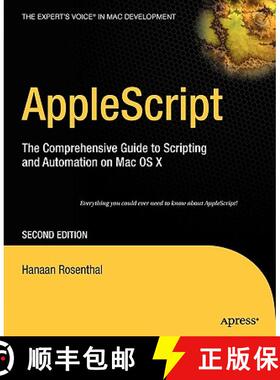预订 AppleScript: The Comprehensive Guide to Scripting and Automation on Mac OS X [9781590596531]