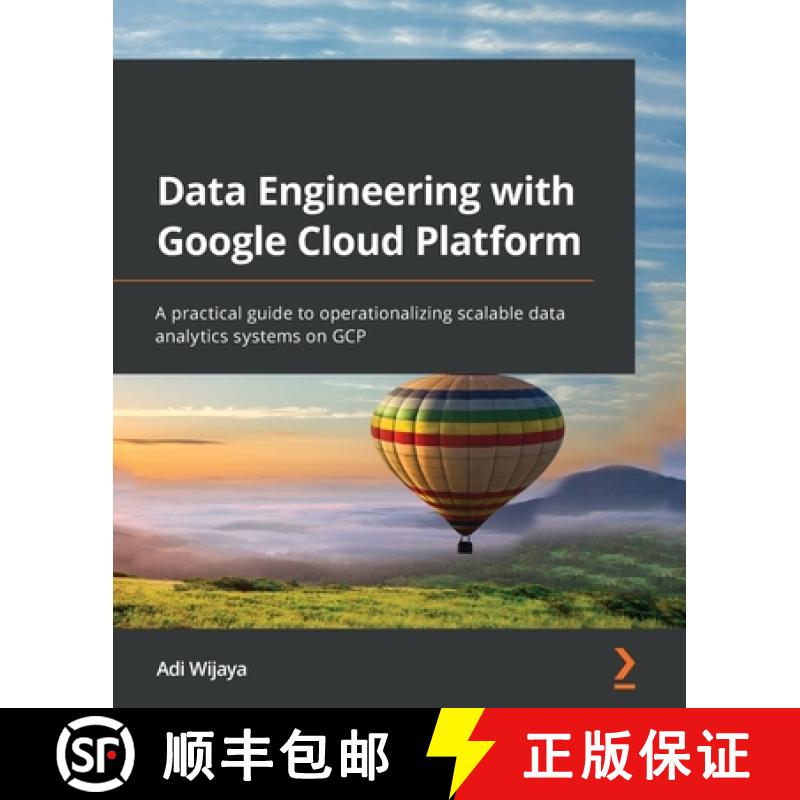 预订 Data Engineering with Google Cloud Platform: A practical guide to operationalizing scalable data... [9781800561328]