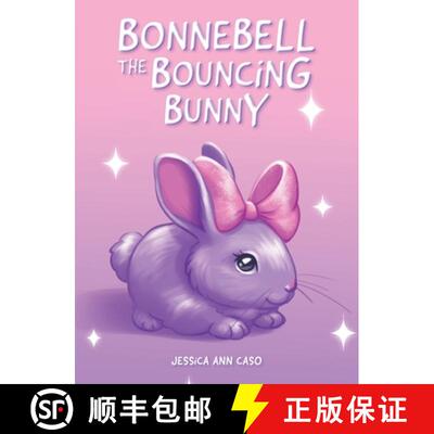 【3-4周达】精装 Bonnebell the Bouncing Bunny [9798822966819]