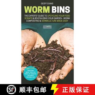 【3-4周达】Worm Bins: The Experts' Guide To Upcycling Your Food Scraps & Revitalising Your Garden - W... [9781913666088]