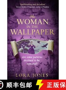 【3-4周达】The Woman in the Wallpaper : The spellbinding debut novel for readers of The Miniaturist a... [9781408731437]