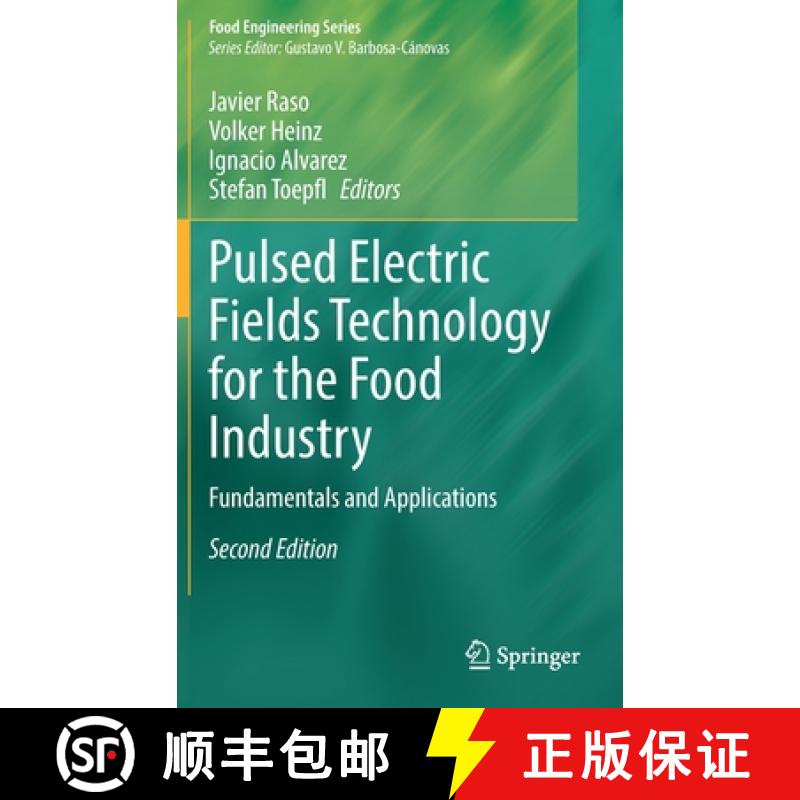【3-4周达】Pulsed Electric Fields Technology for the Food Industry: Fundamentals and Applications, 2n... [9783030705855]