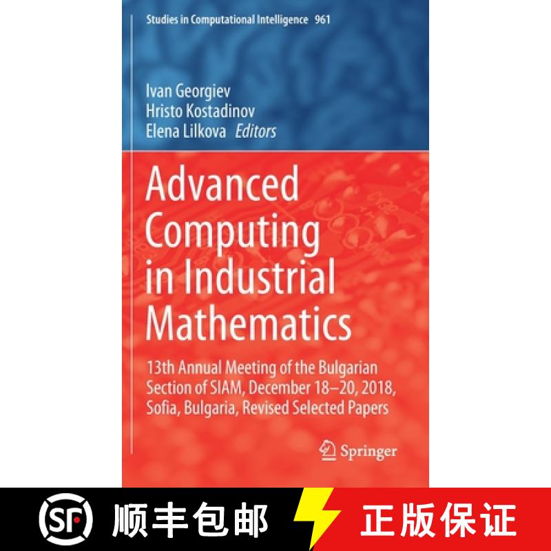 【3-4周达】Advanced Computing in Industrial Mathematics: 13th Annual Meeting of the Bulgarian Section... [9783030716158]