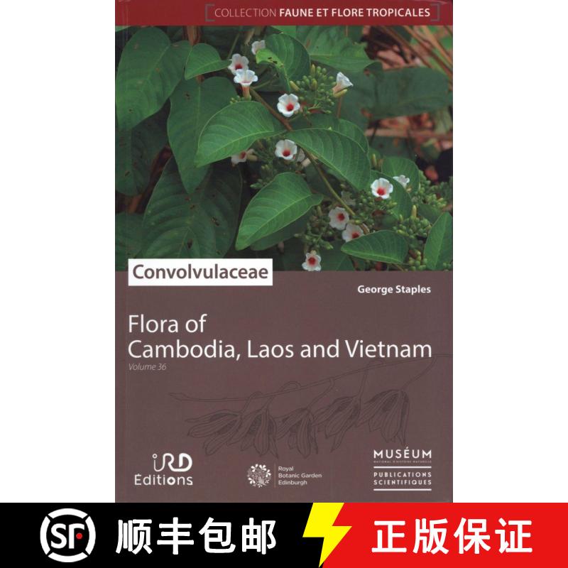 预订 Flora of Cambodia, Laos and Vietnam, Volume 36 [Faune et Flore Tropicales, Volume 47] [9782856538333]