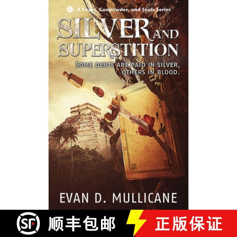 【3-4周达】Silver and Superstition, Season One (A Gears, Gunpowder, and Souls Series) [9781947655492]