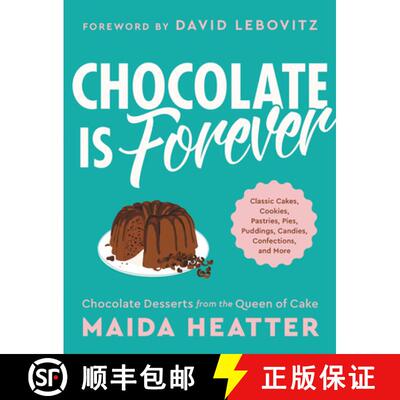 【3-4周达】Chocolate Is Forever: Classic Cakes, Cookies, Pastries, Pies, Puddings, Candies, Confectio... [9780316460149]
