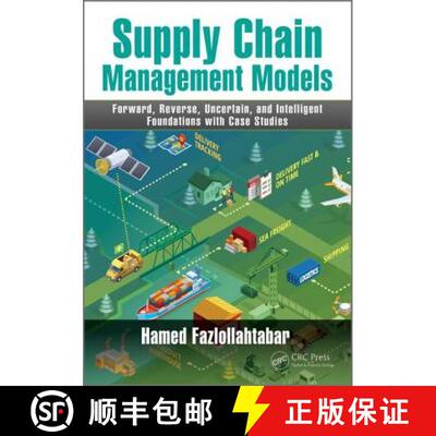 【3-4周达】Supply Chain Management Models: Forward, Reverse, Uncertain, and Intelligent: Foundations ... [9781138570177]