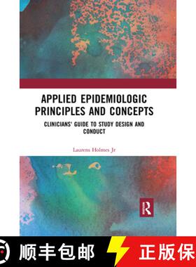 【3-4周达】Applied Epidemiologic Principles and Concepts: Clinicians' Guide to Study Design and Conduct [9780367560089]