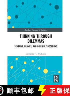【3-4周达】Thinking Through Dilemmas : Schemas, Frames, and Difficult Decisions [9780367511630]