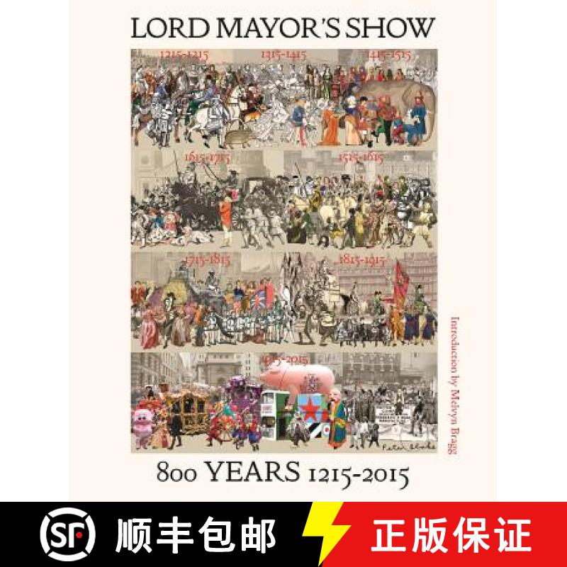 【3-4周达】Lord Mayor's Show: 800 Years 1215-2015 [9781908990556]