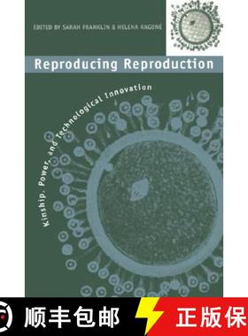 【3-4周达】Reproducing Reproduction: Kinship, Power, and Technological Innovation [9780812215847]