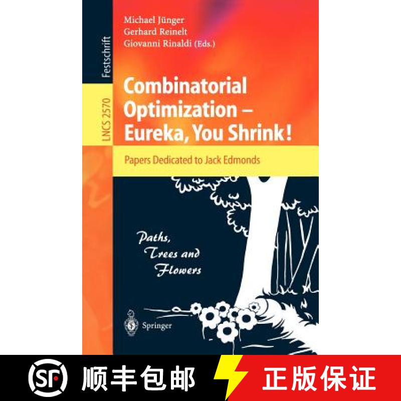 【3-4周达】Combinatorial Optimization -- Eureka, You Shrink!: Papers Dedicated to Jack Edmonds. 5th I... [9783540005803]