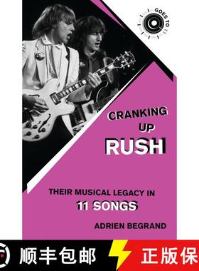 【3-4周达】Cranking Up the History and Legacy of Rush in 11 Songs [9781493084746]