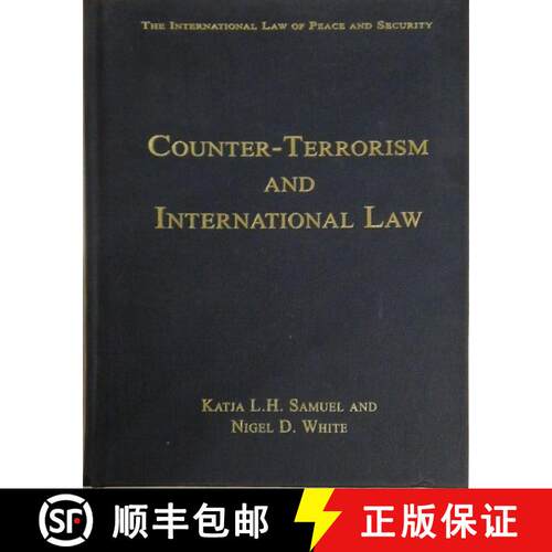 【3-4周达】精装 Counter-Terrorism and International Law [9780754629474]
