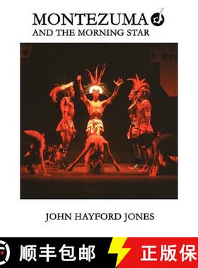 【3-4周达】Montezuma and the Morning Star [9780557069217]