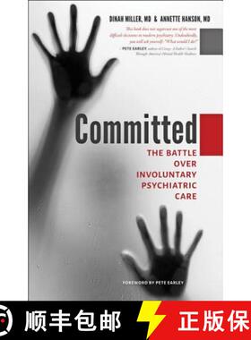 【3-4周达】Committed – The Battle over Involuntary Psychiatric Care [9781421425412]