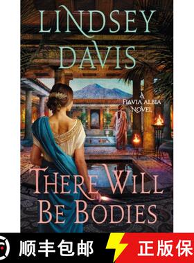 【3-4周达】There Will Be Bodies: A Flavia Albia Novel [9781250906731]