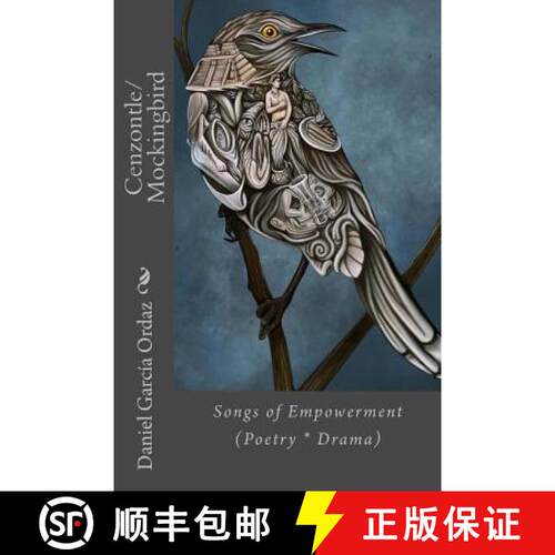 【3-4周达】Cenzontle/Mockingbird: Songs of Empowerment (Poetry * Drama) [9780692077528]