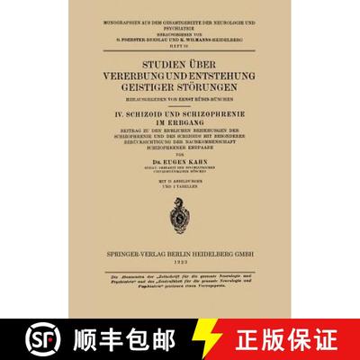 【3-4周达】Studien UEber Vererbung Und Entstehung Geistiger Stoerungen: IV. Schizoid Und Schizophreni... [9783662428559]