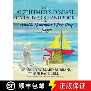 Disease What The Forget 预订 They Caregiver Alzheimer Remember Handbook 9780998320625 When