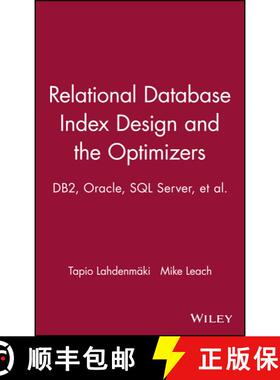 【3-4周达】Relational Database Index Design And The Optimizers: Db2, Oracle, Sql Server, Et Al. [Wile... [9780471719991]