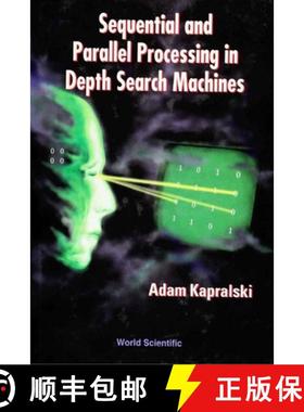 【3-4周达】Sequential and Parallel Processing in Depth Search Machines [9789810217167]