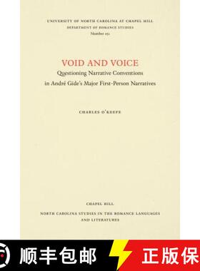 预订 Void and Voice: Questioning Narrative Conventions in Andr� Gide's Major First-Person Narr... [9780807892558]