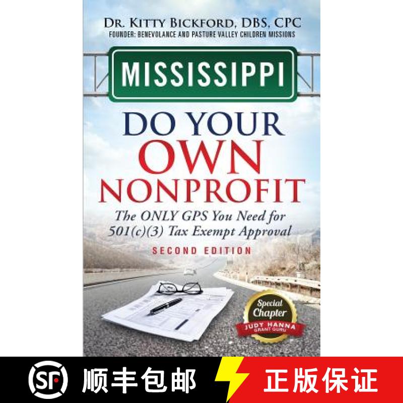 【2-3周达】Mississippi Do Your Own Nonprofit: The Only GPS You Need For 501c3 Tax Exempt Approval [9781633083073]
