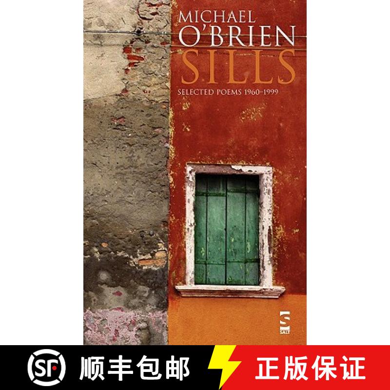 【2-3周达】Sills: Selected Poems 1960-1999 [9781844715626]