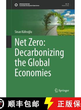 【3-4周达】Net Zero: Decarbonizing the Global Economies [9783031703218]