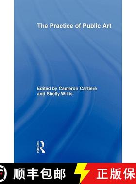 【3-4周达】THE PRACTICE OF PUBLIC ART PBDIRECT [9780415878395]