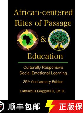 预订 African-centered Rites of Passage and Education: Culturally Responsive Social Emotional Learning [9780966397222]