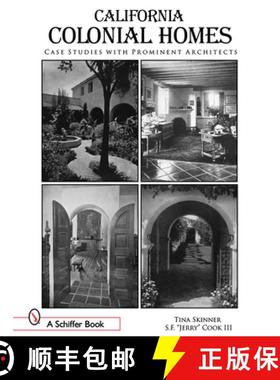 【3-4周达】California Colonial Homes: Case Studies with Prominent Architects: Case Studies with Promi... [9780764323928]