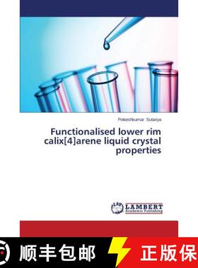 预订 Functionalised lower rim calix[4]arene liquid crystal properties [9783659684982]