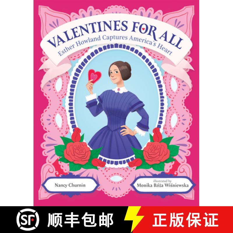 【3-4周达】Valentines for All: Esther Howland Captures America's Heart [9780807567111]