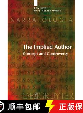 【3-4周达】The Implied Author: Concept and Controversy [9783110189483]