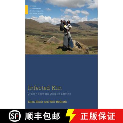 【3-4周达】Infected Kin – Orphan Care and AIDS in Lesotho [9781978804746]