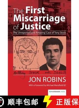 【3-4周达】The First Miscarriage of Justice: The 'Unreported and Amazing' Case of Tony Stock [9781909976122]