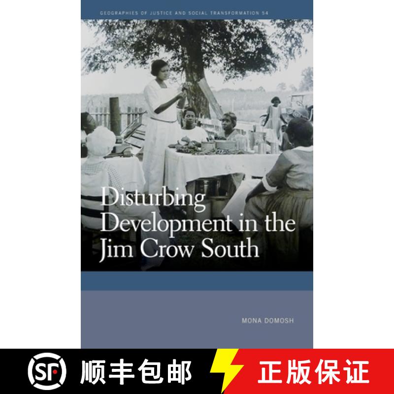 【3-4周达】Disturbing Development in the Jim Crow South [9780820363424]
