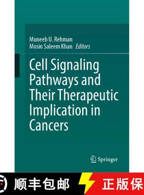 【3-4周达】Cell Signaling Pathways and Their Therapeutic Implication in Cancers [9789819627622]