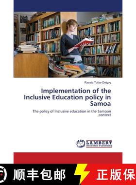 预订 Implementation of the Inclusive Education policy in Samoa [9783659218262]