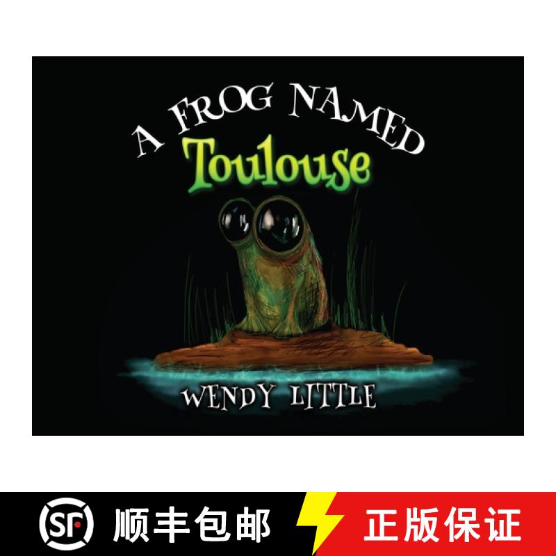 【2-3周达】A Frog Named Toulouse [9781787884144]
