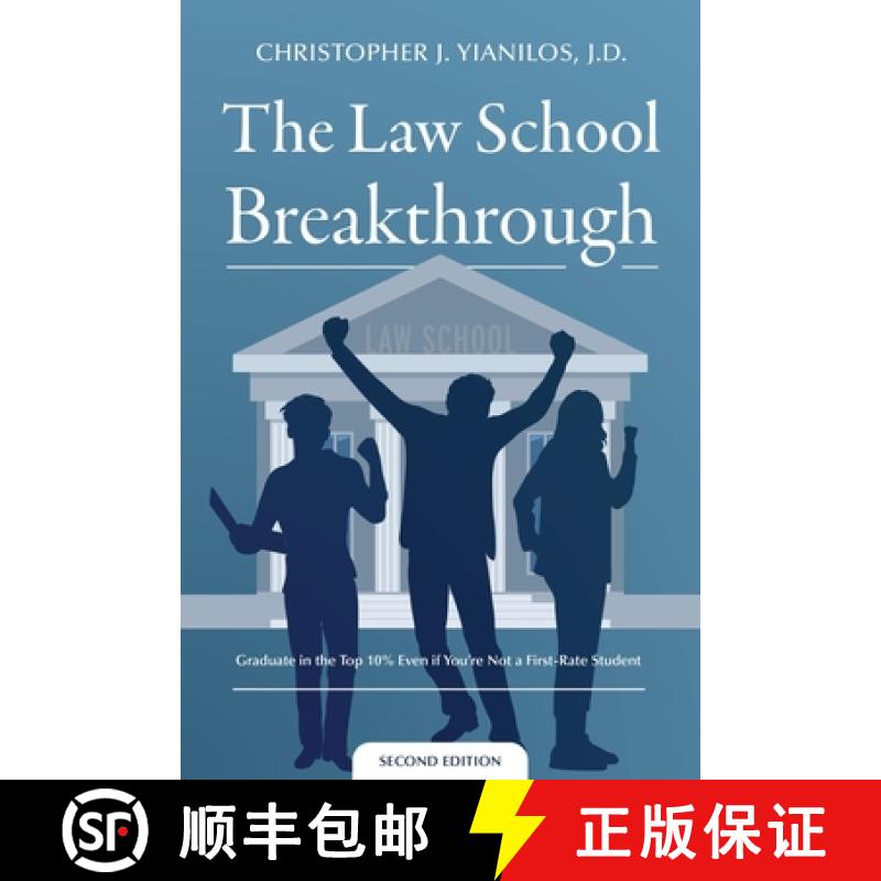 【3-4周达】The Law School Breakthrough: Graduate in the Top 10% Even if You're Not a First Rate Student [9798218549718]